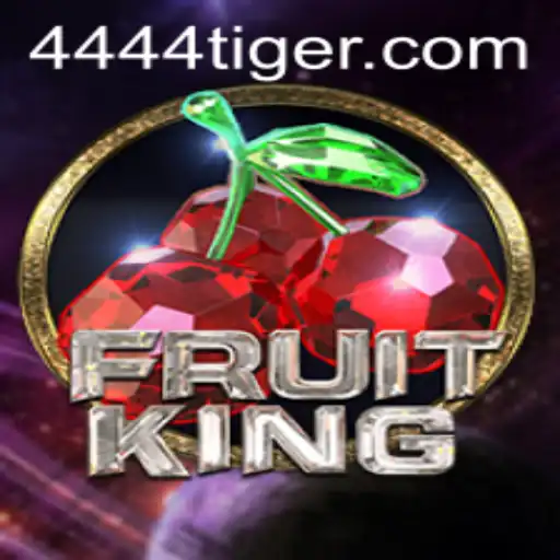 Exploring the Exciting World of FruitKing: A 444tiger Exclusive