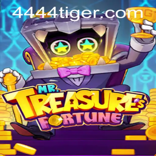 Discover the Enchanting World of MrTreasuresFortune with 444tiger