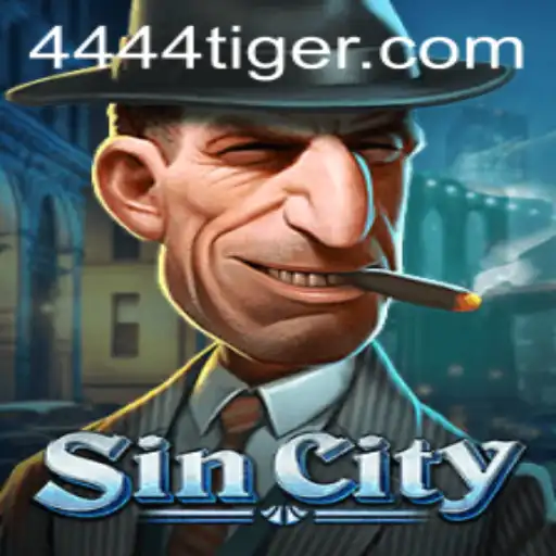 The Thrilling World of SinCity: Exploring the Game Driven by 444tiger